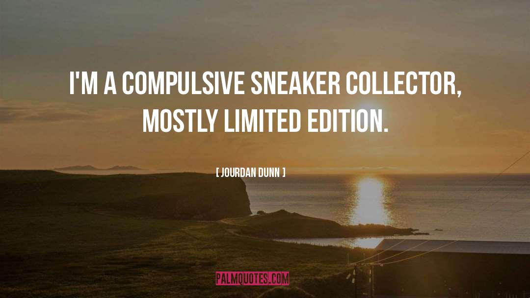 Jourdan Dunn Quotes: I'm a compulsive sneaker collector,