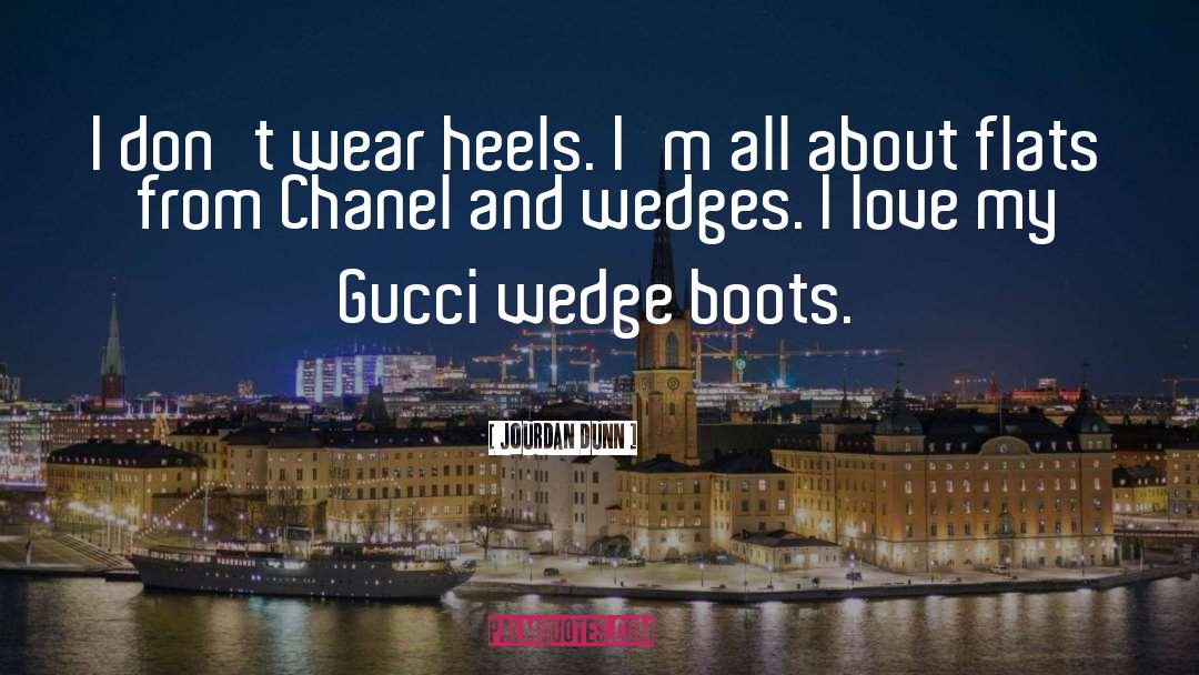 Jourdan Dunn Quotes: I don't wear heels. I'm