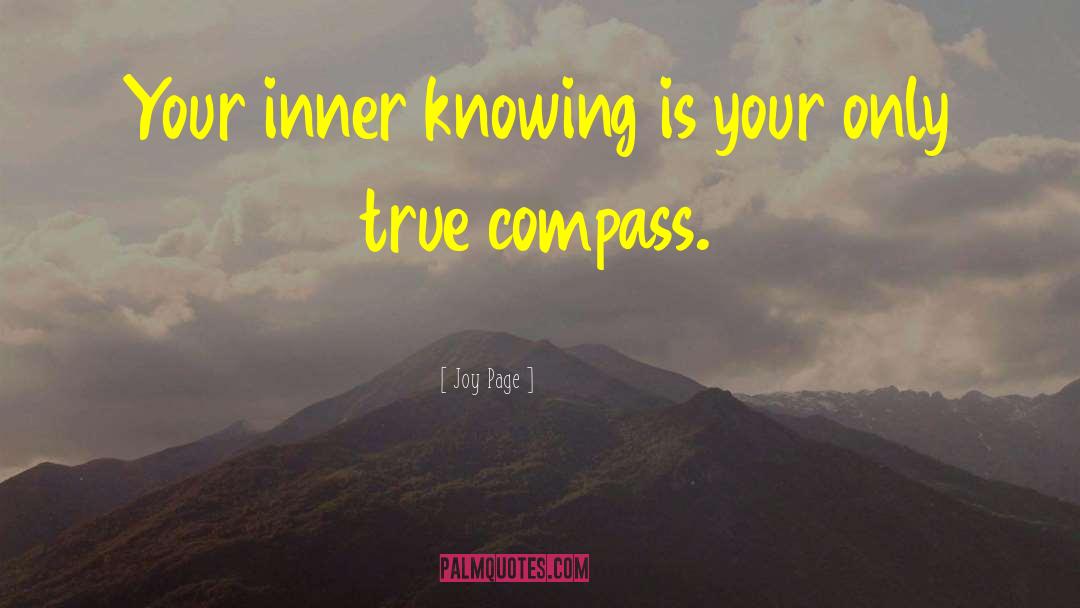 Joy Page Quotes: Your inner knowing is your