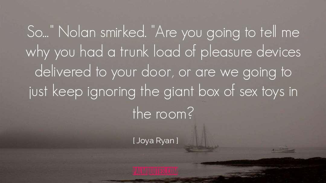 Joya Ryan Quotes: So…