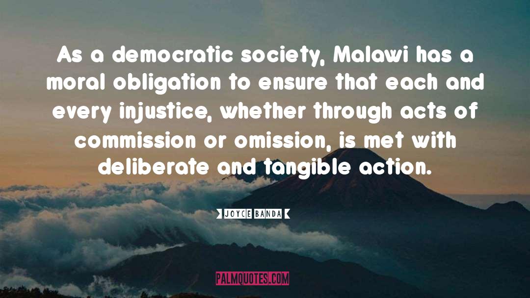 Joyce Banda Quotes: As a democratic society, Malawi