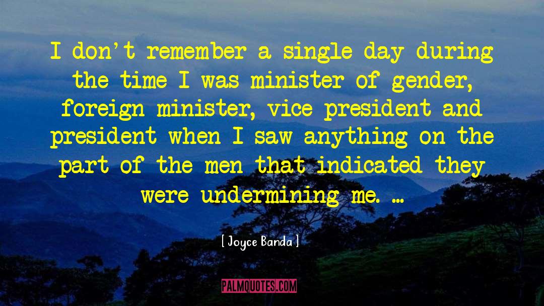Joyce Banda Quotes: I don't remember a single