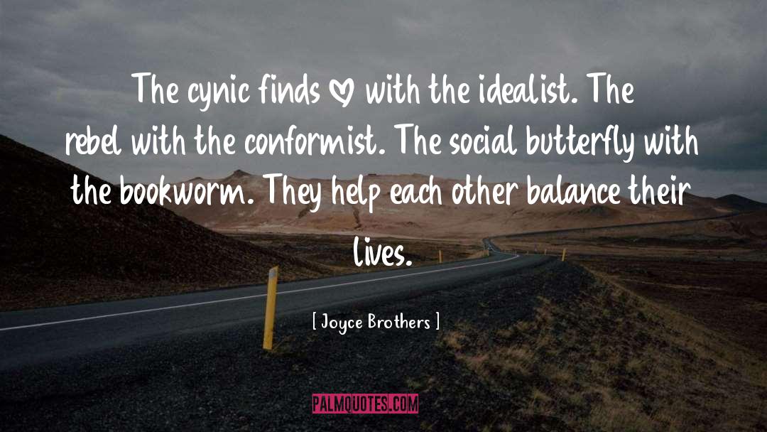 Joyce Brothers Quotes: The cynic finds love with