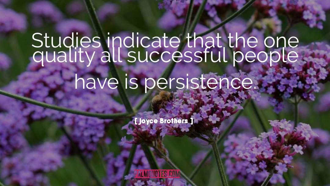 Joyce Brothers Quotes: Studies indicate that the one