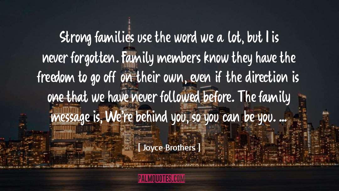 Joyce Brothers Quotes: Strong families use the word