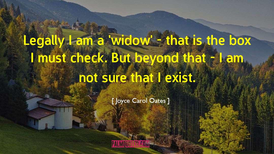 Joyce Carol Oates Quotes: Legally I am a 'widow'
