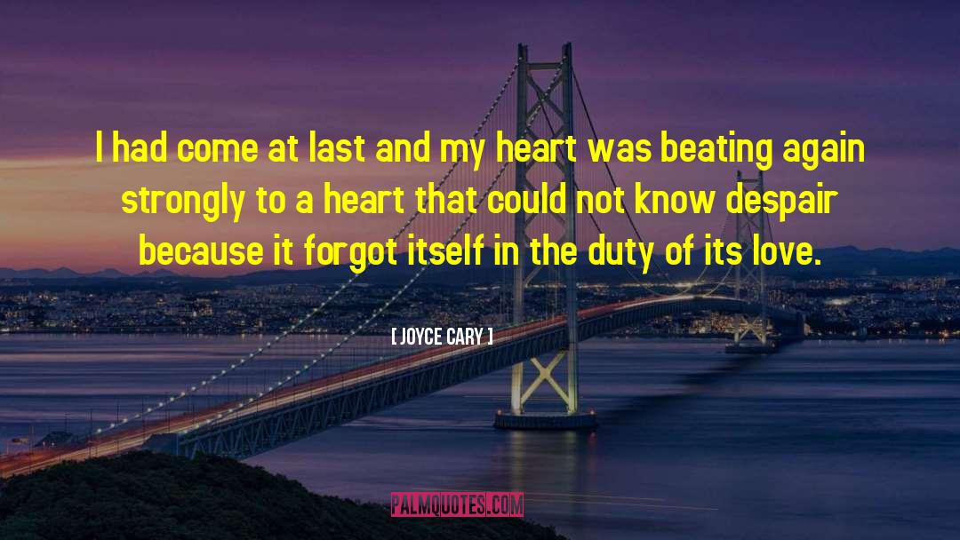 Joyce Cary Quotes: I had come at last