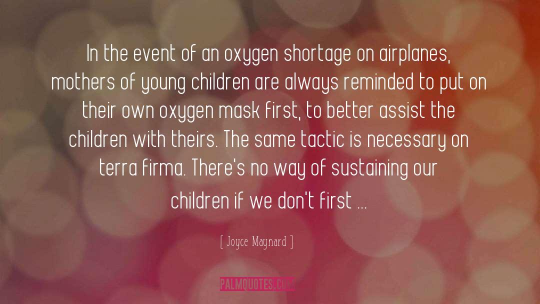 Joyce Maynard Quotes: In the event of an
