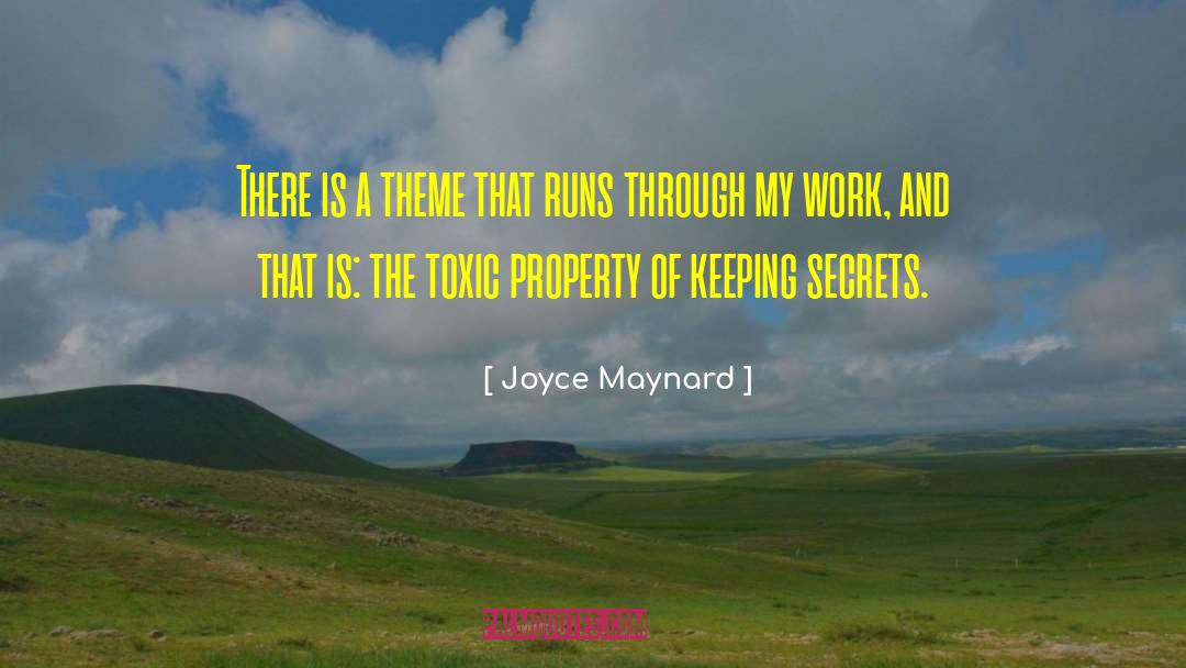 Joyce Maynard Quotes: There is a theme that