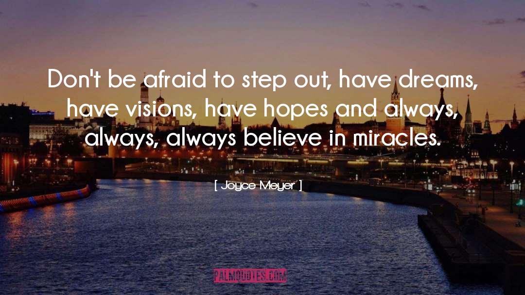 Joyce Meyer Quotes: Don't be afraid to step