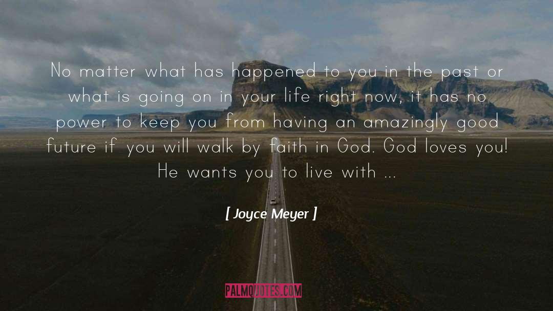 Joyce Meyer Quotes: No matter what has happened