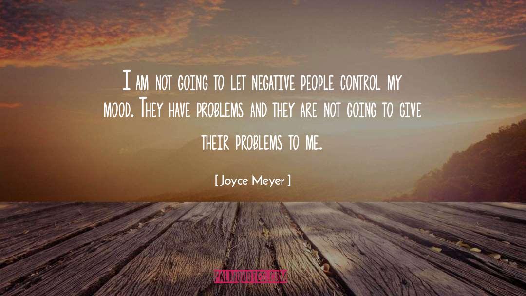 Joyce Meyer Quotes: I am not going to