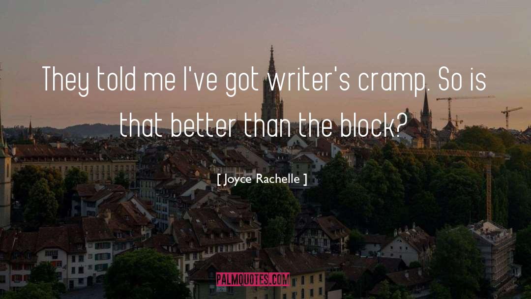 Joyce Rachelle Quotes: They told me I've got