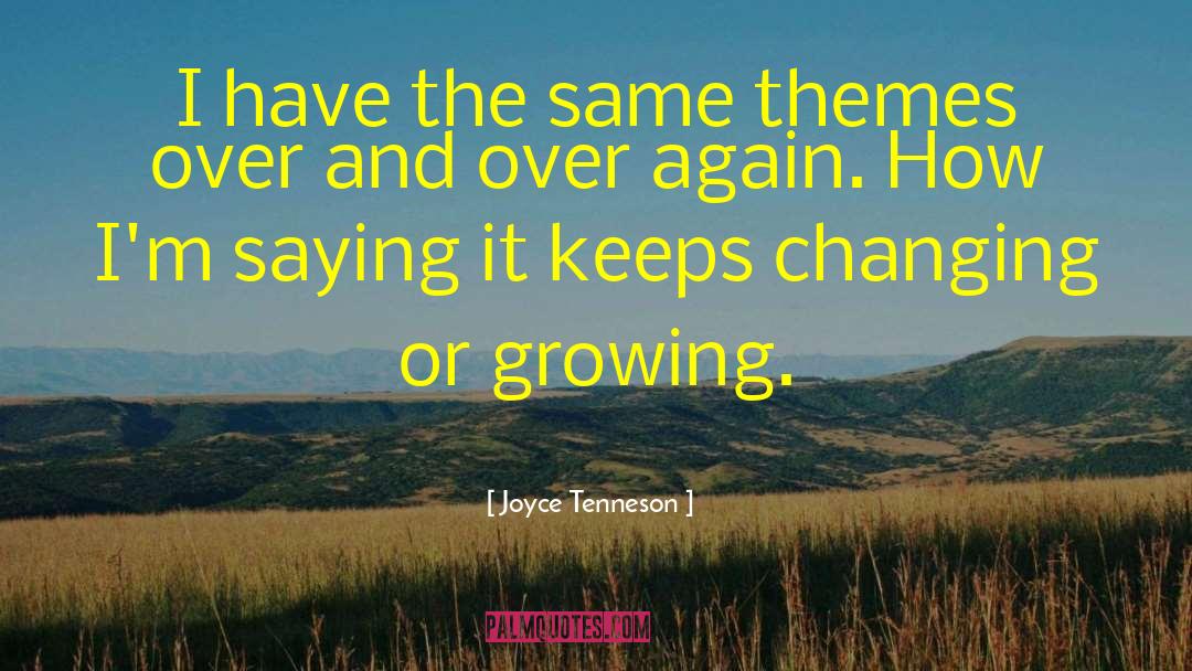 Joyce Tenneson Quotes: I have the same themes