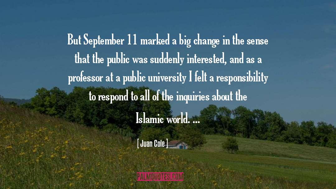 Juan Cole Quotes: But September 11 marked a