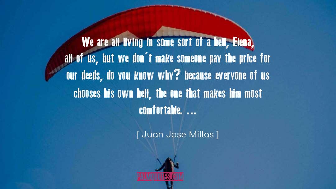 Juan Jose Millas Quotes: We are all living in