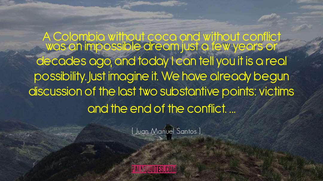 Juan Manuel Santos Quotes: A Colombia without coca and