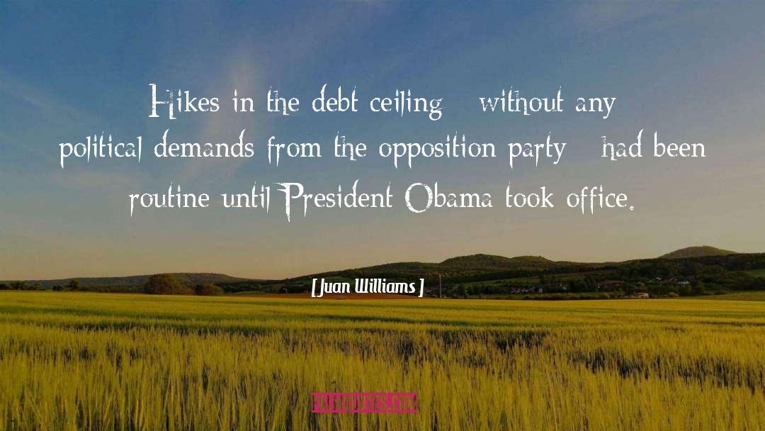 Juan Williams Quotes: Hikes in the debt ceiling