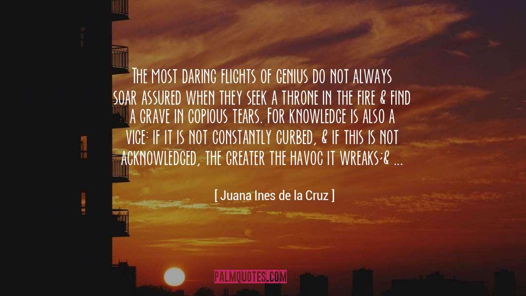 Juana Ines De La Cruz Quotes: The most daring flights of