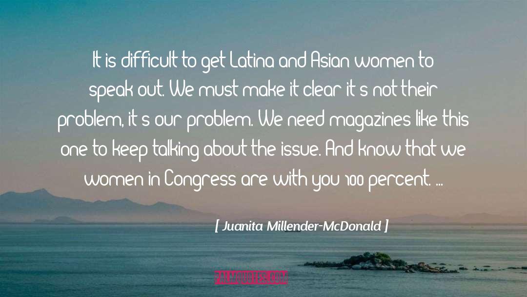 Juanita Millender-McDonald Quotes: It is difficult to get