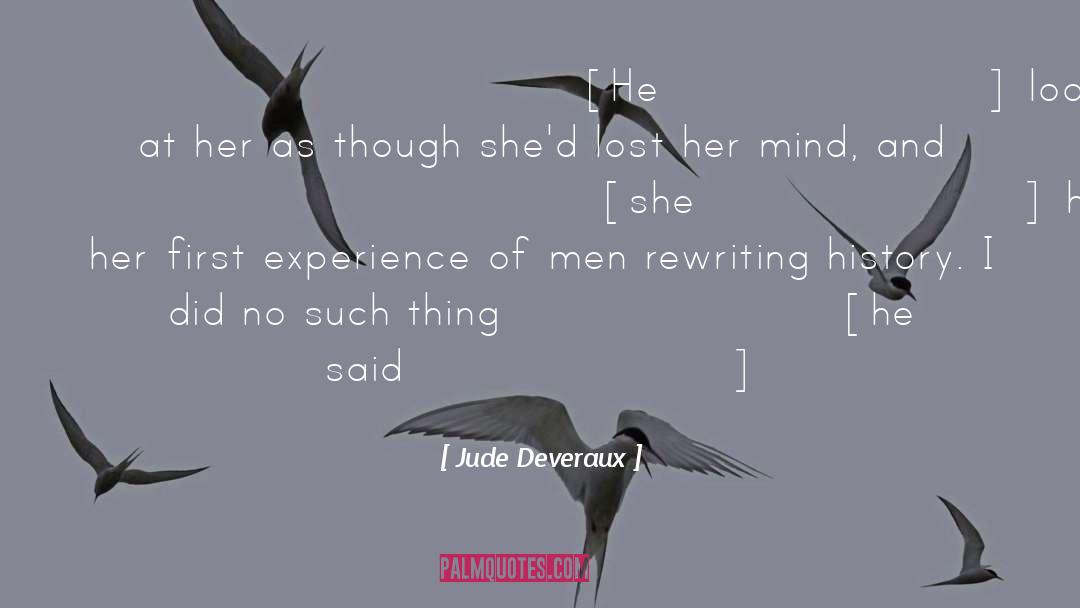 Jude Deveraux Quotes: [He] looked at her as