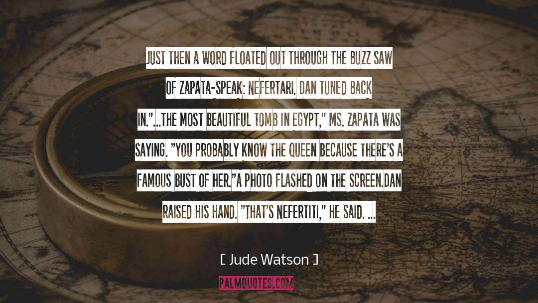 Jude Watson Quotes: Just then a word floated