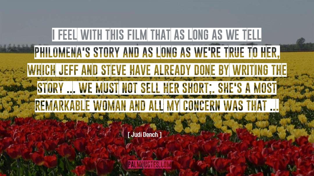 Judi Dench Quotes: I feel with this film