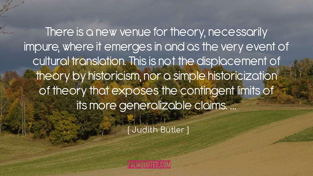 Judith Butler Quotes: There is a new venue