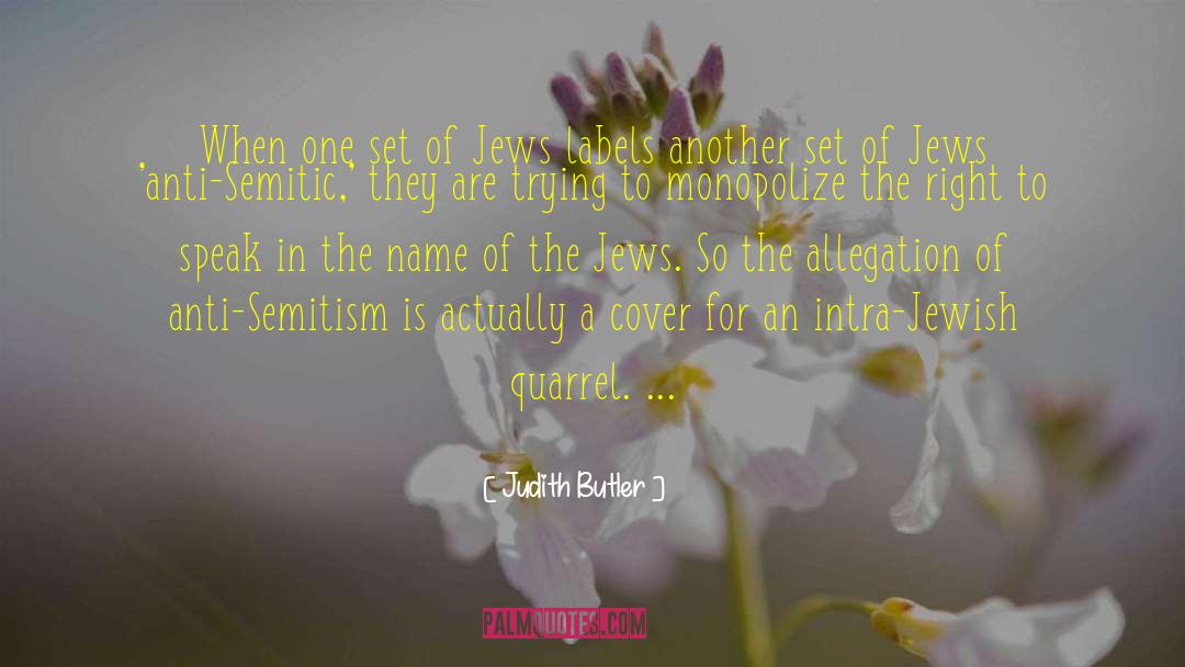 Judith Butler Quotes: When one set of Jews