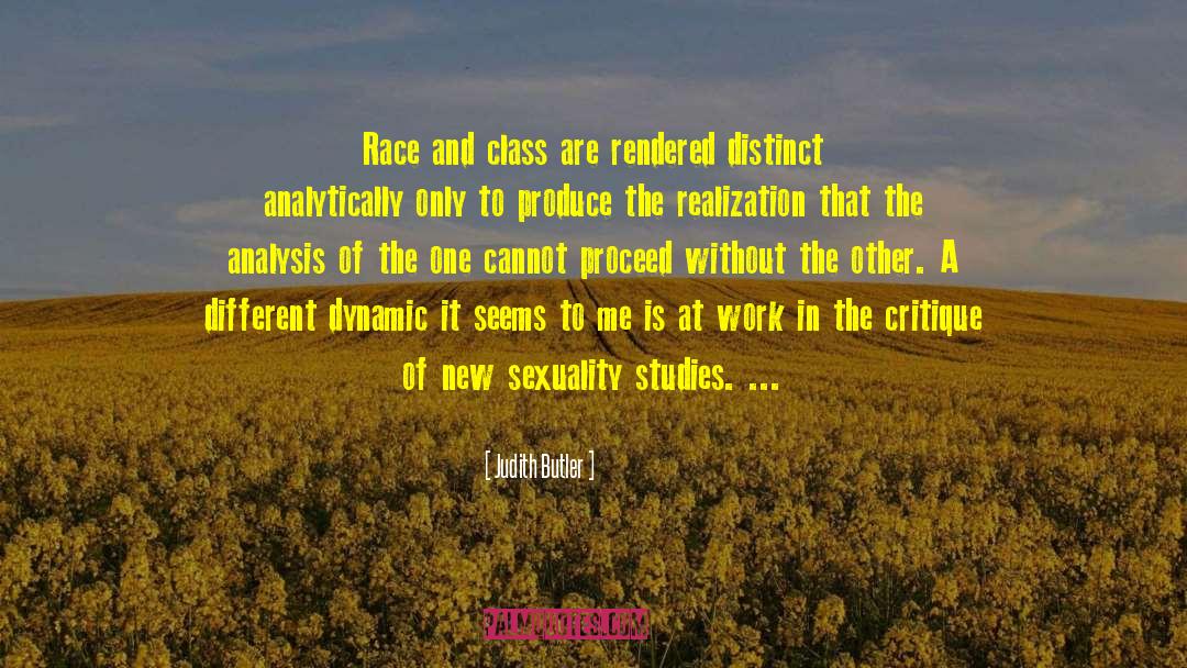 Judith Butler Quotes: Race and class are rendered