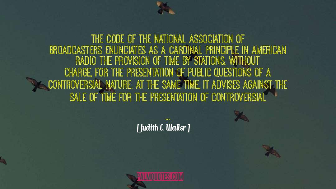 Judith C. Waller Quotes: The code of the National