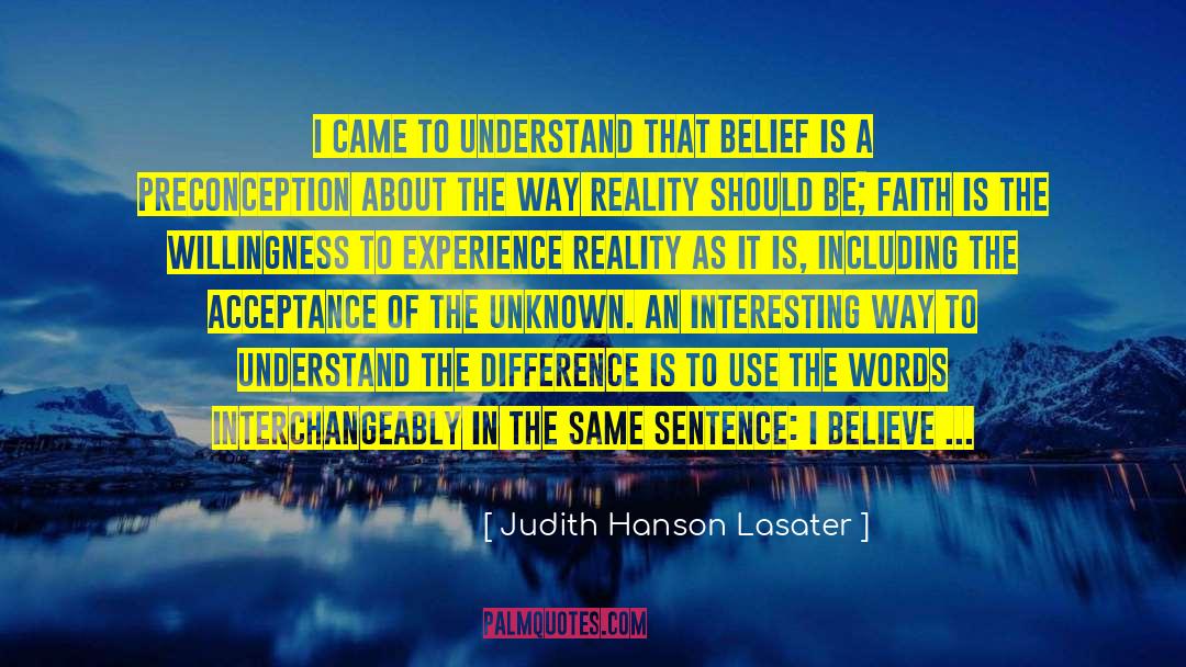 Judith Hanson Lasater Quotes: I came to understand that