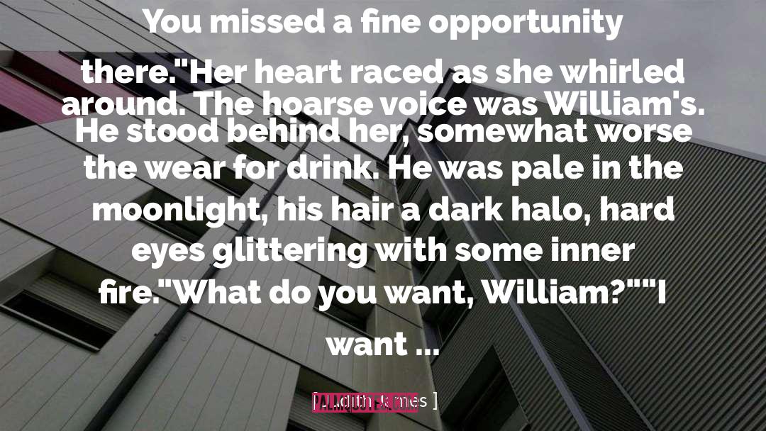 Judith James Quotes: You missed a fine opportunity
