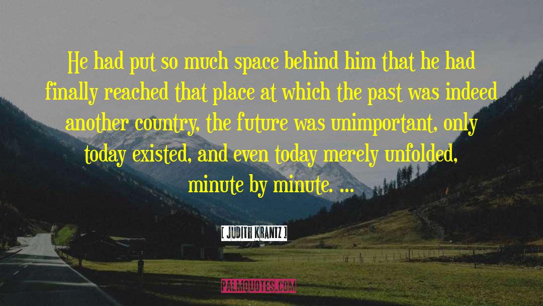 Judith Krantz Quotes: He had put so much