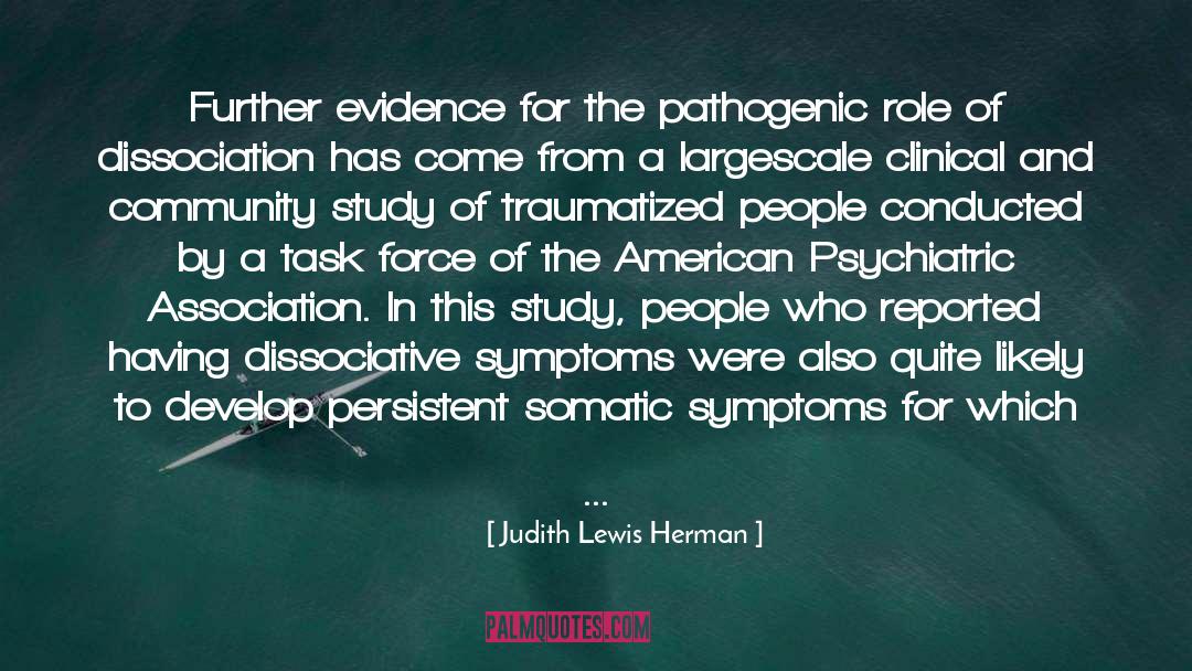 Judith Lewis Herman Quotes: Further evidence for the pathogenic