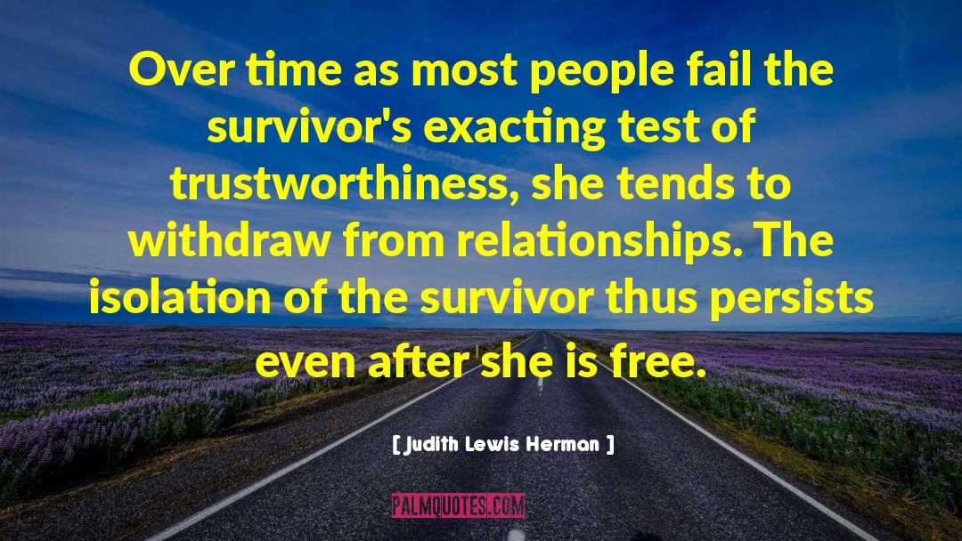 Judith Lewis Herman Quotes: Over time as most people