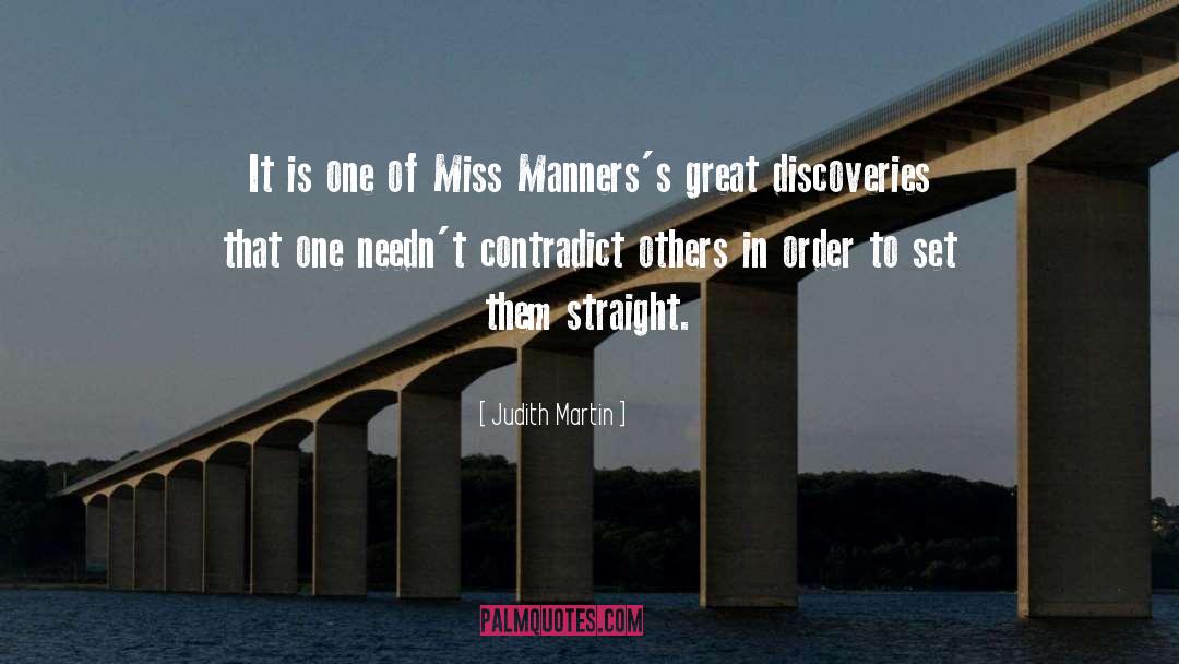 Judith Martin Quotes: It is one of Miss
