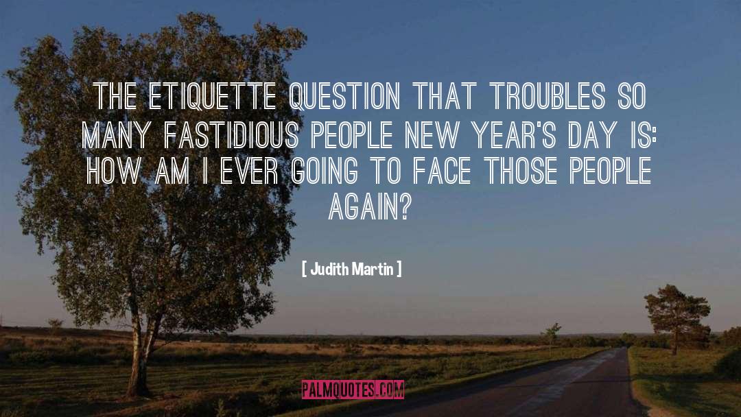 Judith Martin Quotes: The etiquette question that troubles