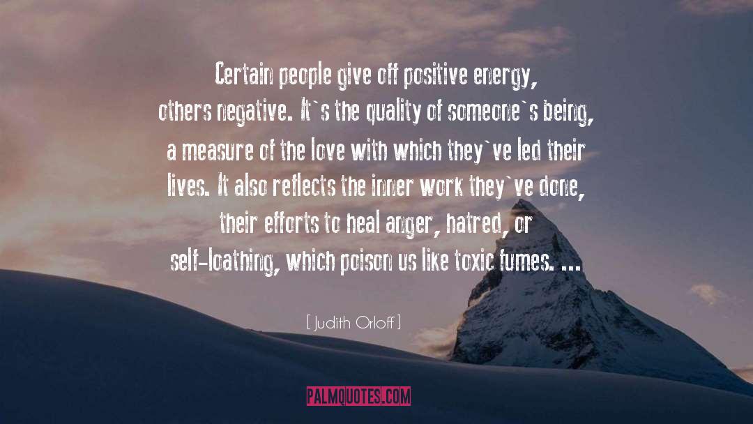 Judith Orloff Quotes: Certain people give off positive