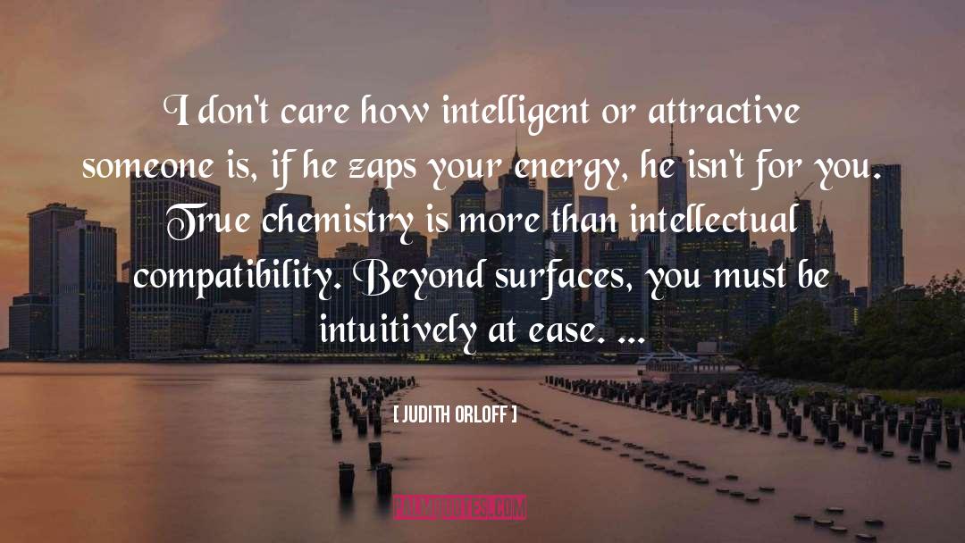 Judith Orloff Quotes: I don't care how intelligent