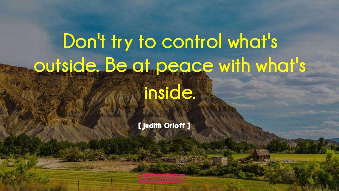 Judith Orloff Quotes: Don't try to control what's