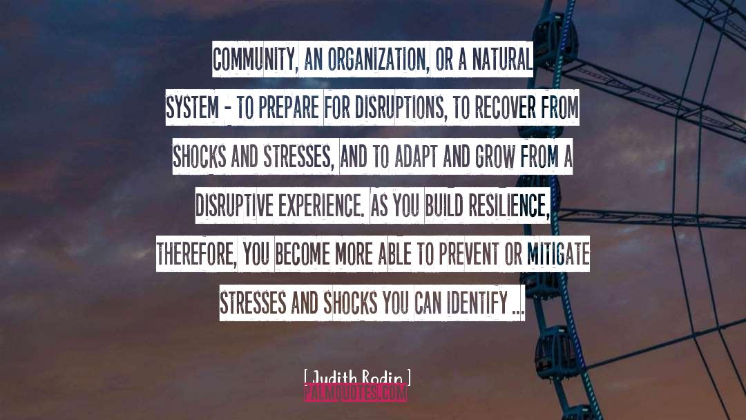 Judith Rodin Quotes: community, an organization, or a