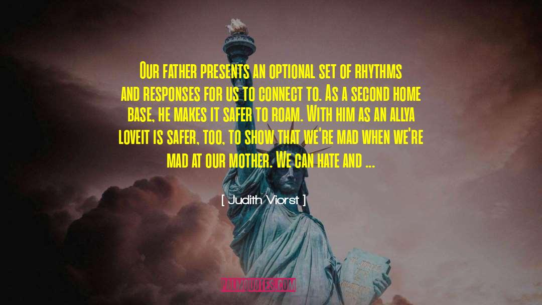 Judith Viorst Quotes: Our father presents an optional