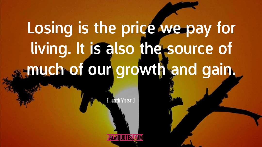 Judith Viorst Quotes: Losing is the price we