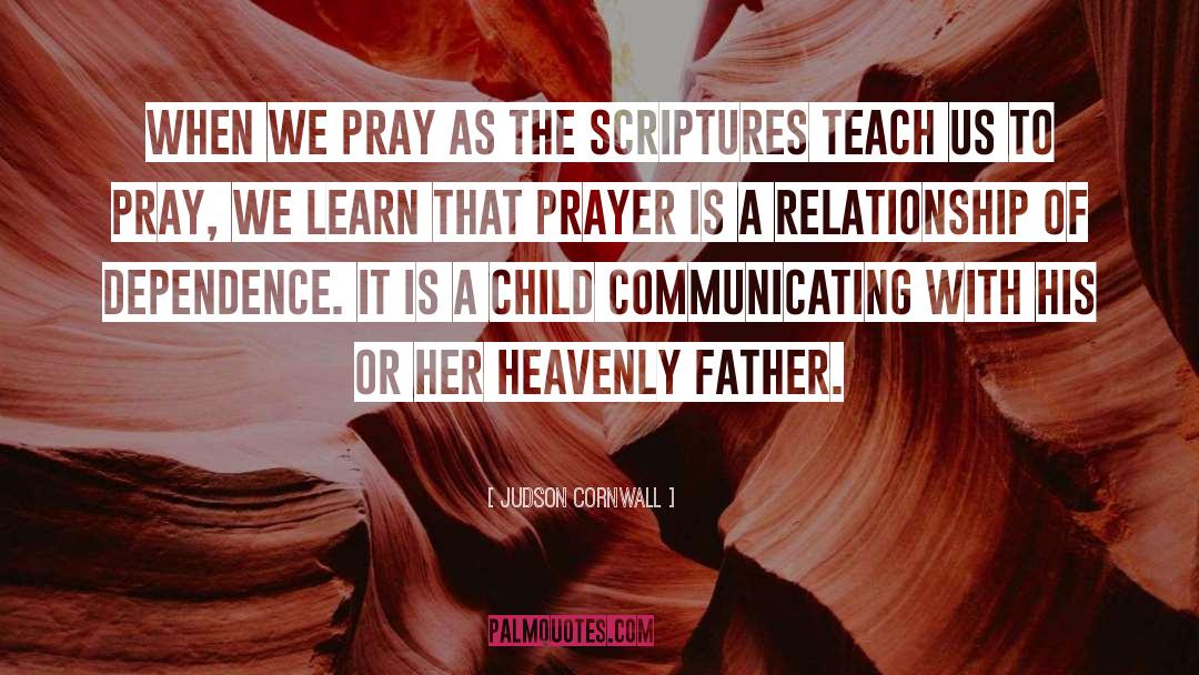 Judson Cornwall Quotes: When we pray as the