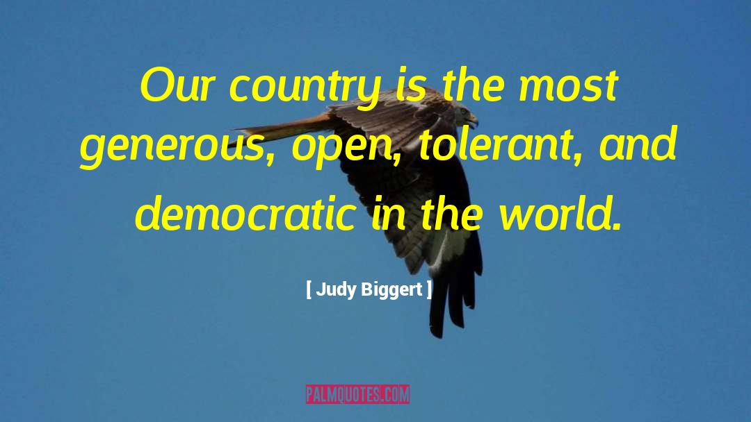 Judy Biggert Quotes: Our country is the most