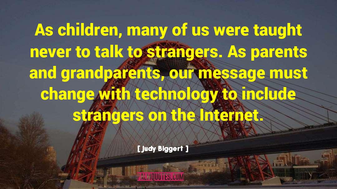 Judy Biggert Quotes: As children, many of us