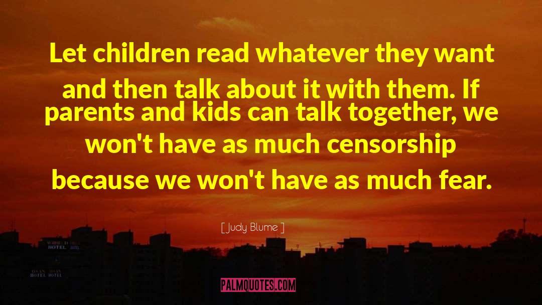 Judy Blume Quotes: Let children read whatever they