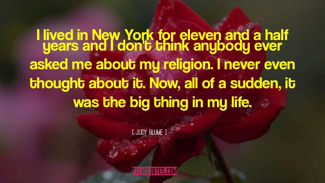 Judy Blume Quotes: I lived in New York