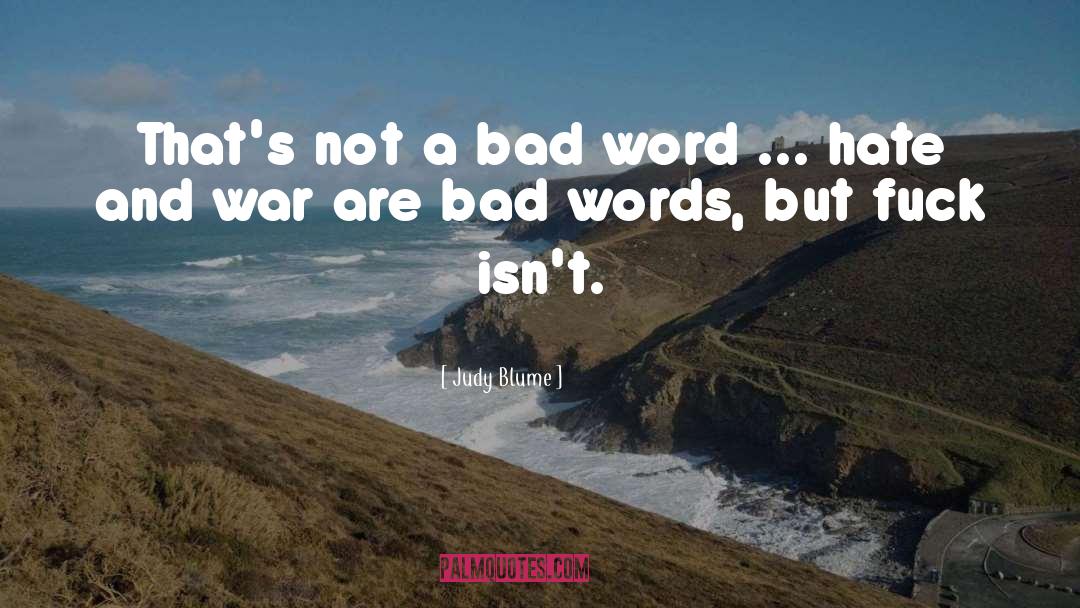 Judy Blume Quotes: That's not a bad word